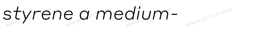 styrene a medium字体转换